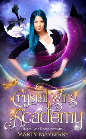 [Crystal Wing Academy 02] • Crystal Wing Academy · Book Two · Dragonsworn